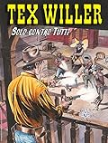 Tex Willer n. 73: Solo contro tutti