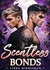 Scentless Bonds :...