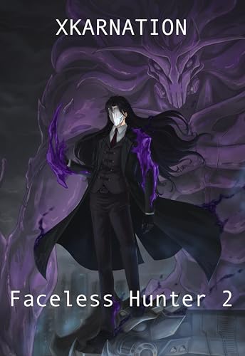 Faceless Hunter 2: A Shapeshifter LitRPG (Kindle Edition)
