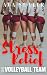 Stress Relief for the Volleyball Team by Ava Slater