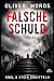 Falsche Schuld: Ein Edel & ...