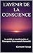 L’AVENIR DE LA CONSCIENCE: La société en transformation et l’émergence d’une nouvelle humanité (PSICOLOGIA DO FUTURO – Série de Estudos da Consciência) (French Edition)