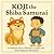 Koji the Shiba Samurai: A Children’s Story of Bravery, Loyalty, and Great Backyard Adventures