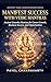 Manifest Success with Vedic Mantras: Ancient Ganesha Mantras for Career Growth, Business Success, and Opportunities (Ancient Vedic Manifestation Series)