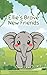 Ellie’s Brave New Friends: Ellie the Elephant’s Big Adventure Overcoming Shyness & Friendship