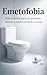 Emetofobia: Guía práctica para comprender, afrontar y superar el miedo a vomitar (Spanish Edition)