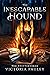 The Inescapable Hound by Victoria Pauley