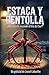 Estaca y centolla (Spanish Edition)
