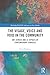 The Visage, Voice and Void in the Community: Art, Senses and (e-)Spaces of Contemporary Semiosis (Routledge/FACETS Advances in Face Studies)