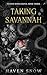 Taking Savannah: Vicious Kings Mafia: Book Three