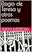 Elogio de Teresa y otros poemas (Spanish Edition)