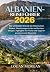 Albanien-Reiseführer 2026: ...