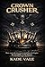 CROWN CRUSHER