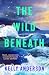The Wild Beneath