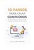 10 Passos para criar conteúdo que atrai e engaja: Um guia prático para organizar ideias, produzir com clareza e crescer nas redes sociais (Portuguese Edition)