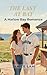 The Last At Bat: A Sweet Harlow Bay Baseball Romance (Harlow Bay Romance)