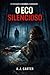 O Eco Silencioso by AJ Carter