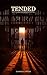 Tended: A Stillwater Ranch Novel