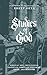 Studies of God: Biblical and Theological Essays on Christian Doctrine, Faith, and Ministry
