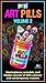 ART PILLS - Volume 2: Masterpieces, scandals, and hidden secrets of 20th-century and contemporary masters