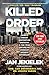 Killed to Order: China's Organ Harvesting Industry and the True Nature of America's Biggest Adversary