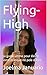Flying-High: Le guide ultime pour élever votre pratique no pole dance (French Edition)