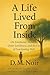A life lived from inside