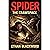 SPIDER - The Crawlspace: A Terrifying Creature Feature Survival Thriller
