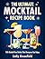 THE ULTIMATE MOCKTAIL RECIPE BOOK: 150 Alcohol-Free Drinks That Everyone Can Enjoy