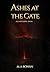 Ashes at the Gate: Ash and Empire - Book 1