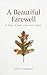 A Beautiful Farewell
