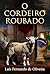 O Cordeiro Roubado (Portuguese Edition)