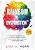 The Rainbow of Dysfunction™: Family Ties Unveiled: A Color-Coded Journey of Self Discovery Through Your Family Tree