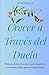 CRECER A TRAVÉS DEL DUELO: ...