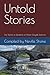 Untold Stories by Mr Neville Shone