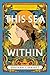 This Sea Within by Deborah J. Brasket This Sea Within by Deborah J. Brasket