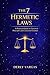 THE 7 HERMETIC LAWS : A Practical Guide to Universal Principles and Conscious Creation