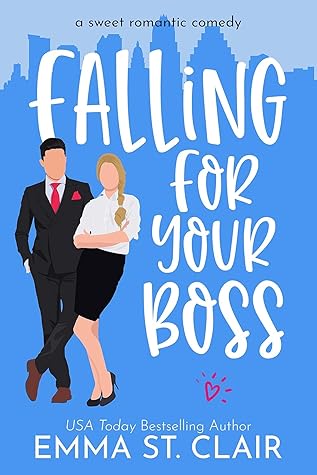 Falling for Your Boss (Love Clichés, #2)