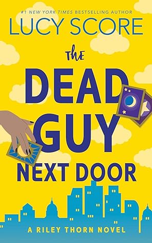 The Dead Guy Next Door (Riley Thorn #1)