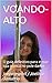VOANDO- ALTO: O guia definitivo para elevar sua pratica no pole dance (Portuguese Edition)