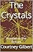 The Crystals: Prequel to Th...