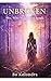 UNBROKEN: She, Who Would Not Break