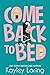 Come Back to Bed (The Brooklyn Book Boyfriends, #2)