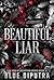 Beautiful Liar: A Morally G...