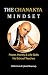 The Chanakya Mindset: Power...