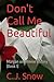 Don't Call Me Beautiful: Morgan and Reese's Story (Book 1)