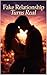 Fake Relationship Turns Real: A Contemporary Romance Novel