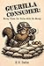 Guerilla Consumer: Money Fixes for Folks With No Money