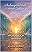 A Redemptive Walk through Exodus: Workbook: A Journey Through the 22 Stages of Redemption (The Redemptive Walk Series)