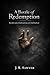 A Bottle of Redemption by J.R.  Sawyer